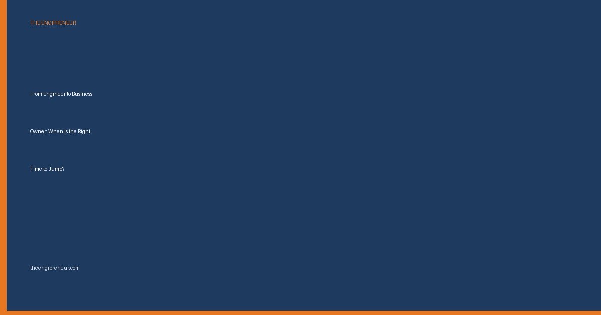 engineer to business owner